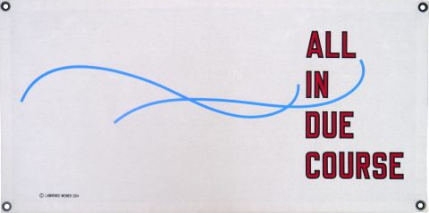 Lawrence_Weiner_All_In_Due_Course
