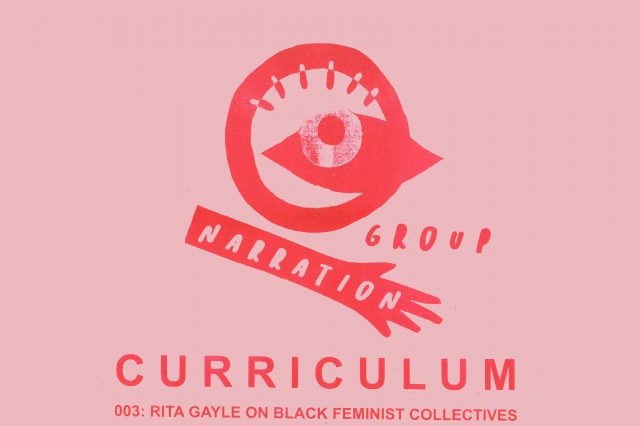 CURRICULUM 003: TALK: RITA GAYLE ON BLACK FEMINIST COLLECTIVES