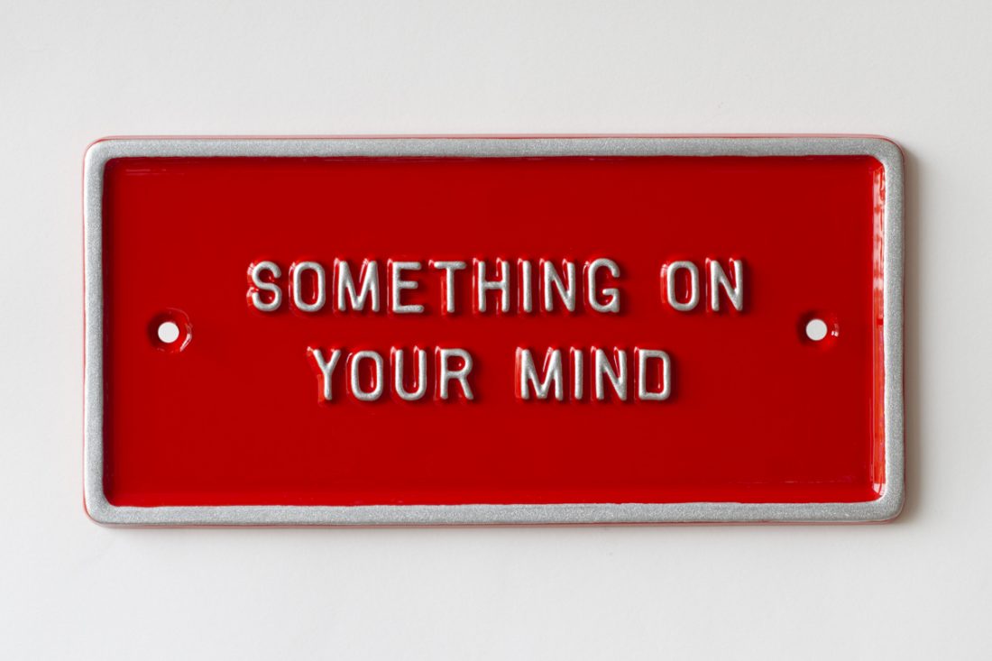 Peter Liversidge – Something On Your Mind, 2015