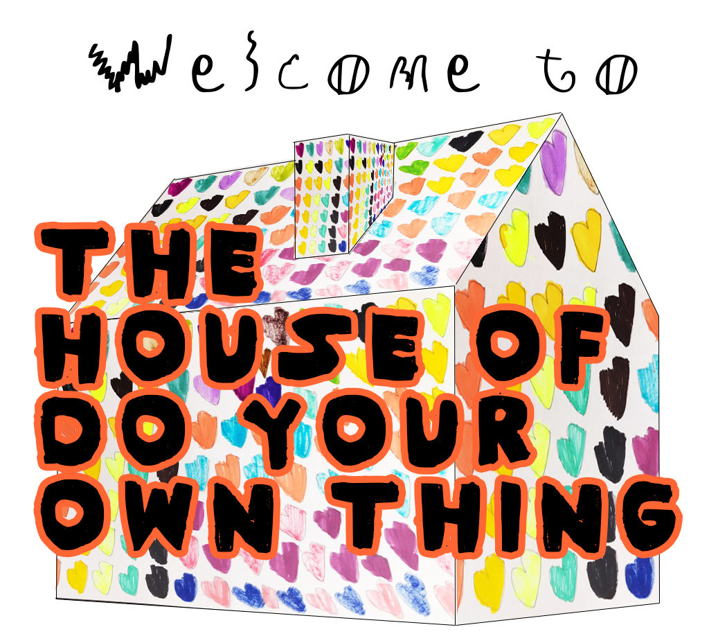 I&#8217;m Yours &#038; You&#8217;re Mine, Stay Curious &#8211; The House of Do Your Own Thing