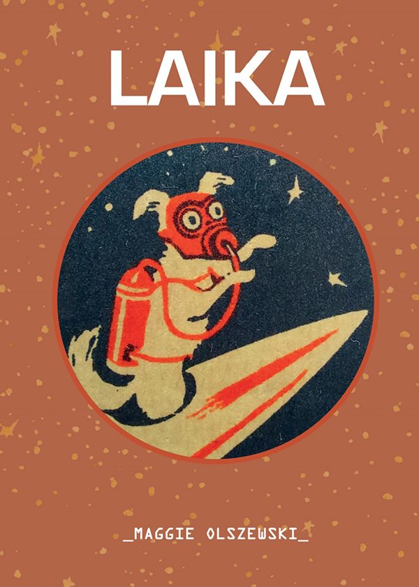 <p>Laika front cover, Black Sunflower Press</p>
