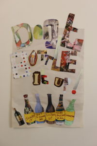 A collaged hand-made poster with the words Don't Bottle It Up